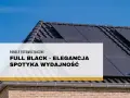 Panele fotowoltaiczne full black na dachu domu, łączące elegancję z wydajnością.