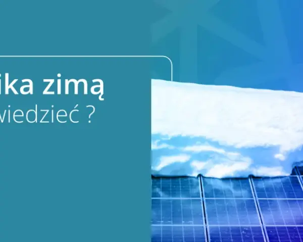 Panele fotowoltaiczne pokryte śniegiem. Zastanawiasz się nad podgrzewaniem paneli fotowoltaicznych zimą?