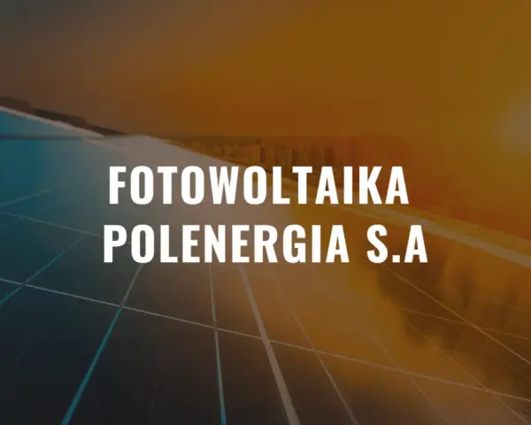 Panele fotowoltaiczne Polenergia S.A. na tle zachodzącego słońca. Czysta energia dla przyszłości.