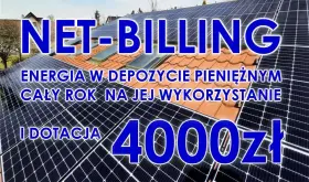 Panele fotowoltaiczne na dachu. Napis NET-BILLING, informacja o energii w depozycie pieniężnym i dotacji 4000 zł.